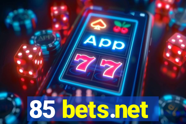 85 bets.net